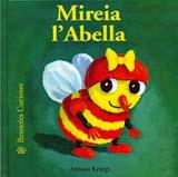 MIREIA L'ABELLA | 9788495939968 | KRINGS, ANTOON | Galatea Llibres | Llibreria online de Reus, Tarragona | Comprar llibres en català i castellà online