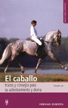 CABALLO,EL.TRUCOS Y CONSEJOS PARA SU DOMA Y ADIEST   (DIP) | 9788425509599 | LUX,CLAUDE | Galatea Llibres | Llibreria online de Reus, Tarragona | Comprar llibres en català i castellà online