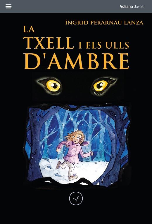 LA TXELL I ELS ULLS D'AMBRE | 9788412185201 | PERARNAU LANZA, ÍNGRID | Galatea Llibres | Llibreria online de Reus, Tarragona | Comprar llibres en català i castellà online