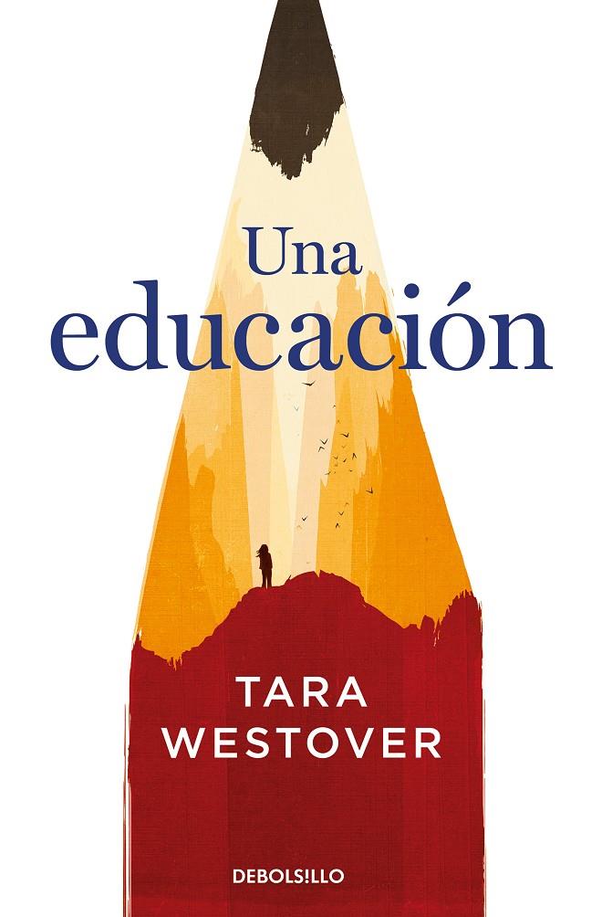 UNA EDUCACION | 9788466347846 | WESTOVER, TARA | Galatea Llibres | Llibreria online de Reus, Tarragona | Comprar llibres en català i castellà online