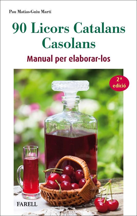 90 LICORS CATALANS CASOLANS | 9788417116637 | MATIAS, PAU / MARTÍ, GUIU | Galatea Llibres | Librería online de Reus, Tarragona | Comprar libros en catalán y castellano online