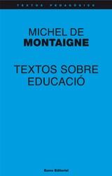 TEXTOS SOBRE EDUCACIÓ | 9788497664448 | DE MONTAIGNE, MICHEL | Galatea Llibres | Librería online de Reus, Tarragona | Comprar libros en catalán y castellano online