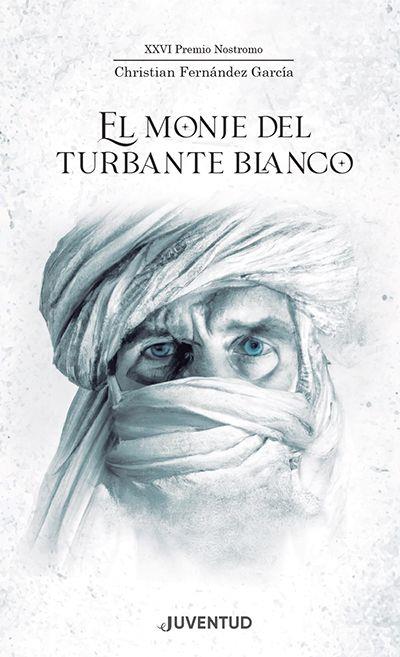 EL MONJE DEL TURBANTE BLANCO | 9788426148216 | FERNÁNDEZ GARCÍA, CHRISTIAN | Galatea Llibres | Llibreria online de Reus, Tarragona | Comprar llibres en català i castellà online