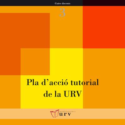 PLA D'ACCIO TUTORIAL DE LA URV | 9788484241744 | GISBERT, MERCE; SOGUES, MONTSERRAT | Galatea Llibres | Llibreria online de Reus, Tarragona | Comprar llibres en català i castellà online