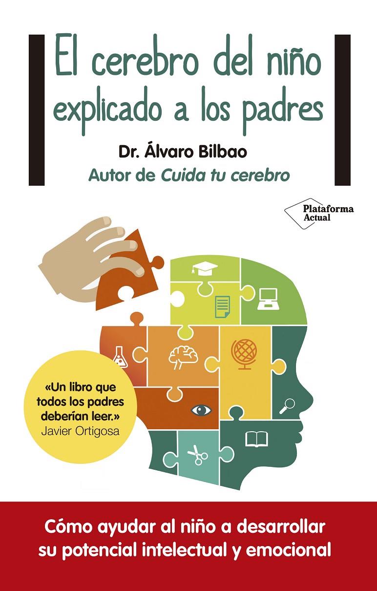 EL CEREBRO DEL NIÑO EXPLICADO A LOS PADRES | 9788416429561 | BILBAO, ÁLVARO | Galatea Llibres | Llibreria online de Reus, Tarragona | Comprar llibres en català i castellà online