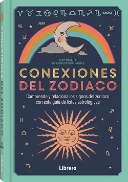 CONEXIONES DEL ZODIACO | 9788411540742 | MORALES, ALISE | Galatea Llibres | Llibreria online de Reus, Tarragona | Comprar llibres en català i castellà online