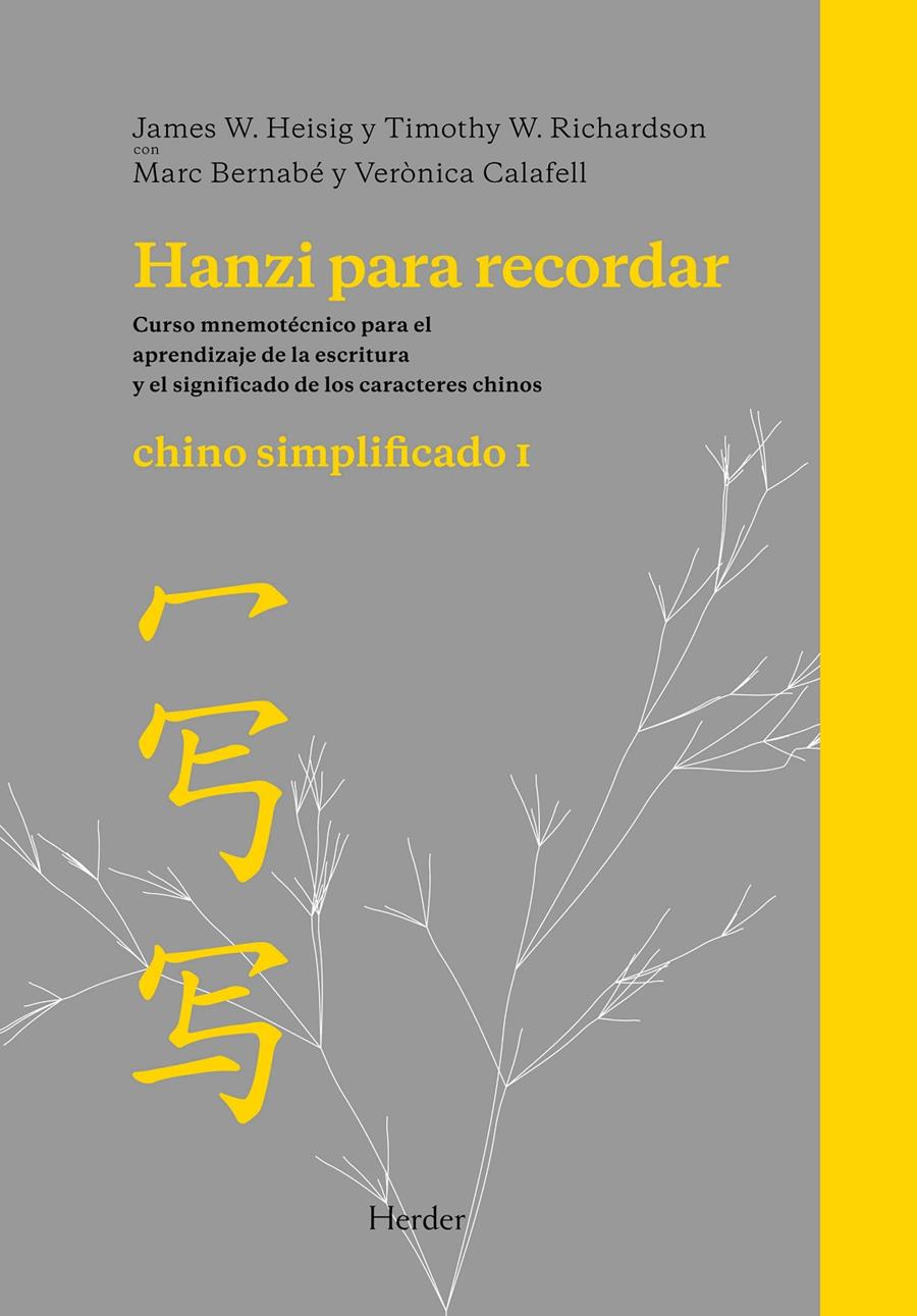 HANZI PARA RECORDAR. (I) SIMPLIFICADO CHINO | 9788425426438 | HEISIG/RICHARDSON/BERNAVE/CALEFEL | Galatea Llibres | Librería online de Reus, Tarragona | Comprar libros en catalán y castellano online