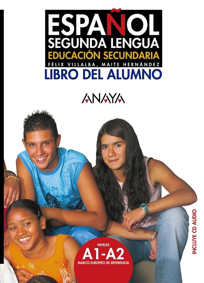 ESPAÑOL SEGUNDA LENGUA L. ALUMNO | 9788466745413 | HERNÁNDEZ GARCÍA, MARÍA TERESA/VILLALBA MARTÍNEZ, | Galatea Llibres | Llibreria online de Reus, Tarragona | Comprar llibres en català i castellà online