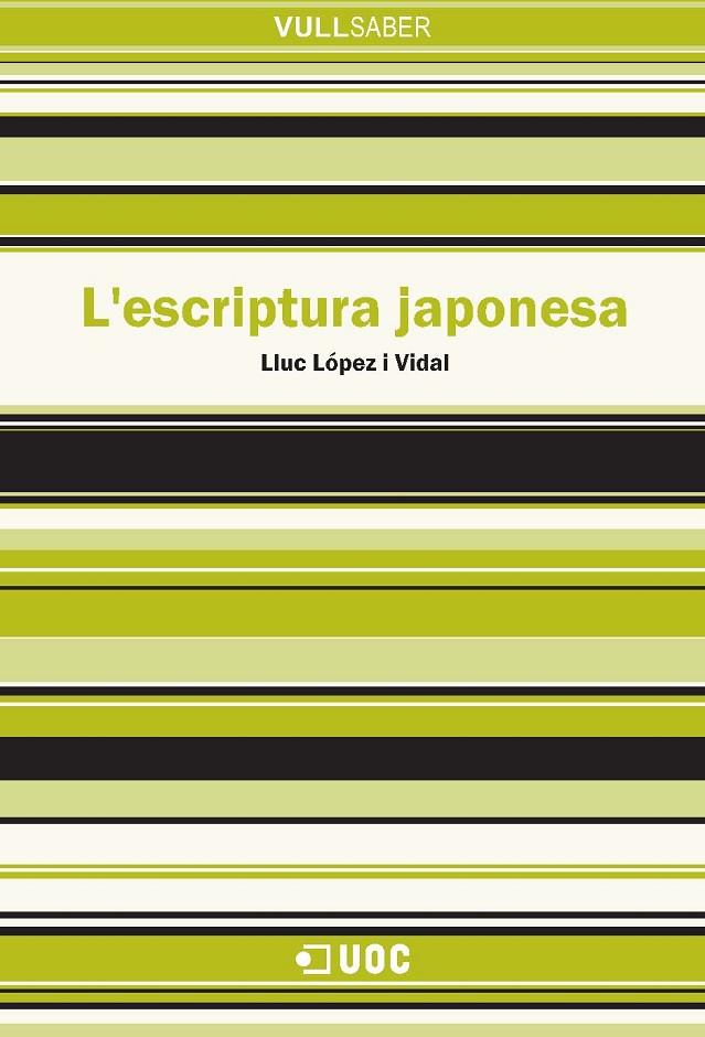 ESCRIPTURA JAPONESA, L' | 9788497887724 | LOPEZ I VIDAL, LLUC | Galatea Llibres | Llibreria online de Reus, Tarragona | Comprar llibres en català i castellà online