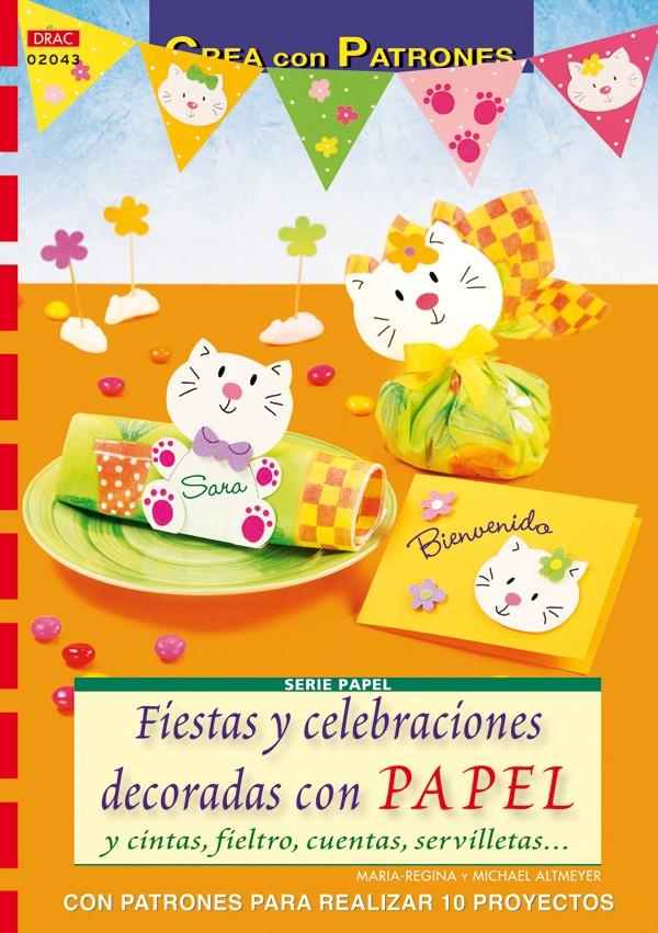 FIESTAS Y CELEBRACIONES DECORADAS CON PAPEL | 9788498741650 | REGINA, MARIA | Galatea Llibres | Llibreria online de Reus, Tarragona | Comprar llibres en català i castellà online