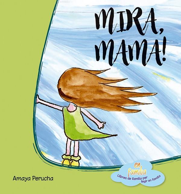 MIRA, MAMA! | 9788494684616 | PERUCHA, AMAYA | Galatea Llibres | Llibreria online de Reus, Tarragona | Comprar llibres en català i castellà online