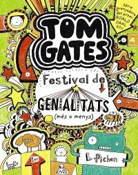 TOM GATES: FESTIVAL DE GENIALITATS (MÉS O MENYS)  | 9788499064147 | PICHON, LIZ | Galatea Llibres | Llibreria online de Reus, Tarragona | Comprar llibres en català i castellà online