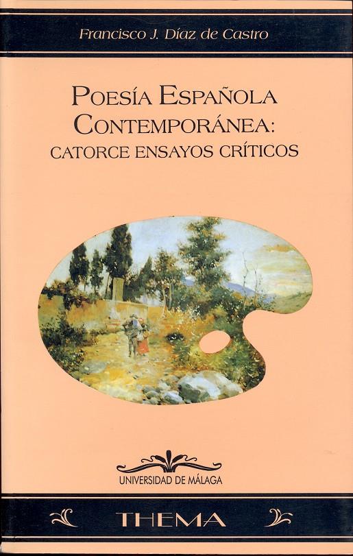 POESIA ESPAÑOLA CONTEMPORANEA:CATORCE ENSAYOS CRIT | 9788474966398 | DIAZ DE CASTRO, FRANCISCO J. | Galatea Llibres | Librería online de Reus, Tarragona | Comprar libros en catalán y castellano online