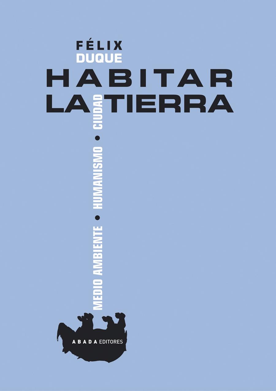 HABITAR LA TIERRA | 9788496775220 | DUQUE, FELIX | Galatea Llibres | Librería online de Reus, Tarragona | Comprar libros en catalán y castellano online