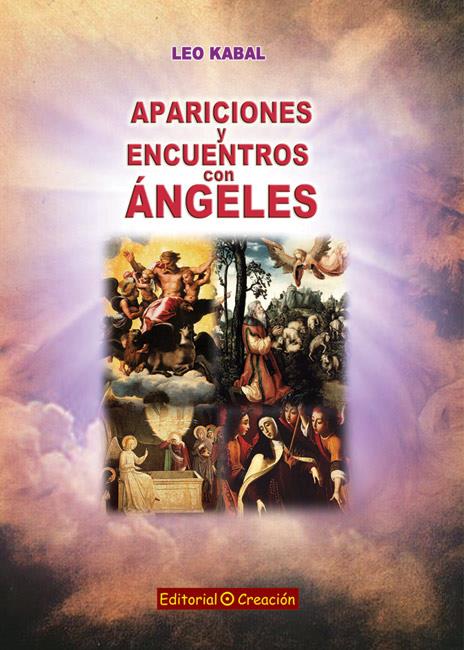 APARICIONES Y ENCUENTROS CON ÁNGELES | 9788415676041 | KABAL, LEO | Galatea Llibres | Librería online de Reus, Tarragona | Comprar libros en catalán y castellano online