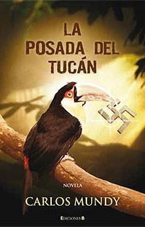 POSADA DEL TUCAN, LA | 9788466644259 | MUNDY, CARLOS | Galatea Llibres | Librería online de Reus, Tarragona | Comprar libros en catalán y castellano online