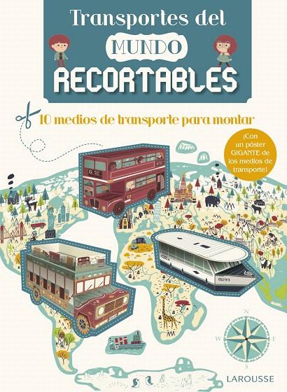 TRANSPORTES DEL MUNDO RECORTABLES | 9788416641482 | LAROUSSE EDITORIAL | Galatea Llibres | Llibreria online de Reus, Tarragona | Comprar llibres en català i castellà online