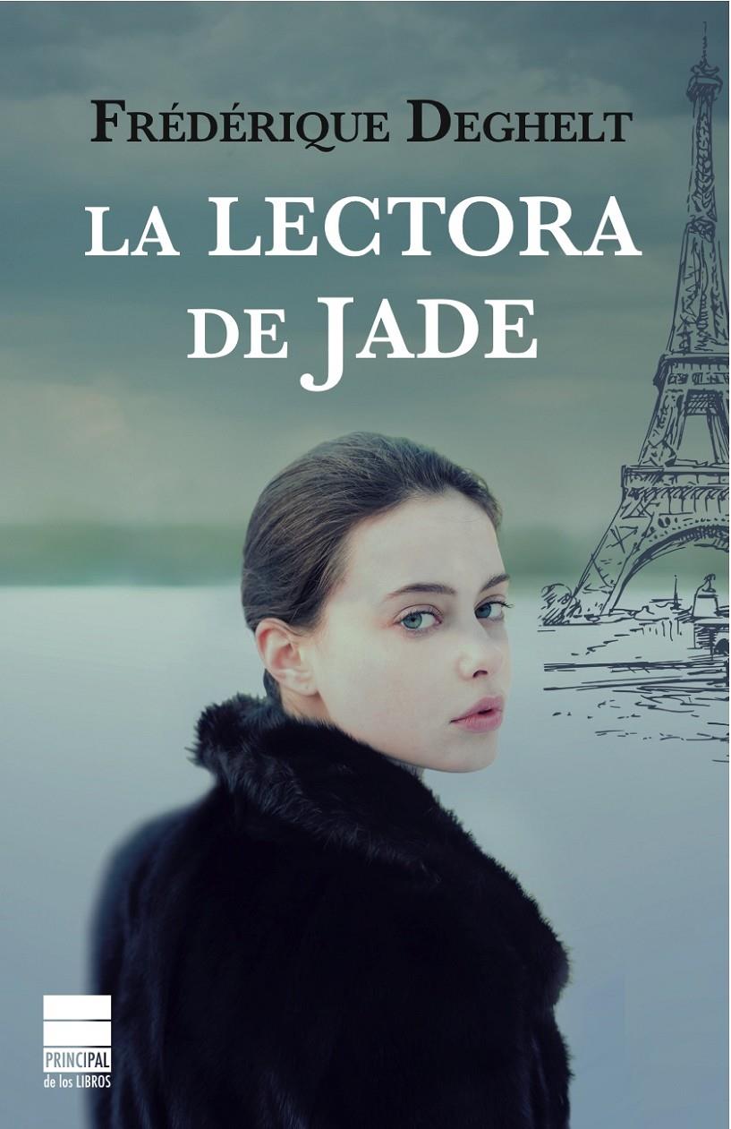 LA LECTORA DE JADE | 9788493897826 | DEGHELT, FRÉDÉRIQUE | Galatea Llibres | Llibreria online de Reus, Tarragona | Comprar llibres en català i castellà online