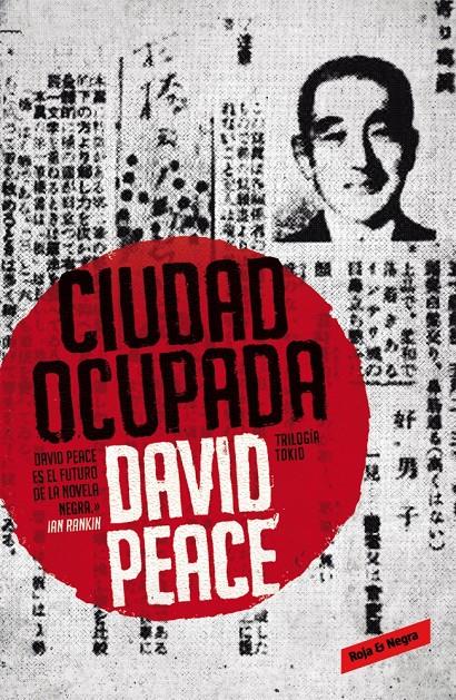 CIUDAD OCUPADA (TRILOGÍA DE TOKIO 2) | 9788439728207 | PEACE, DAVID | Galatea Llibres | Llibreria online de Reus, Tarragona | Comprar llibres en català i castellà online