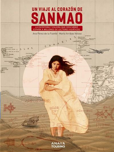 UN VIAJE AL CORAZÓN DE SANMAO | 9788491584445 | ARRIBAS VELOSO, MARTA/PÉREZ DE LA FUENTE, ANA | Galatea Llibres | Llibreria online de Reus, Tarragona | Comprar llibres en català i castellà online