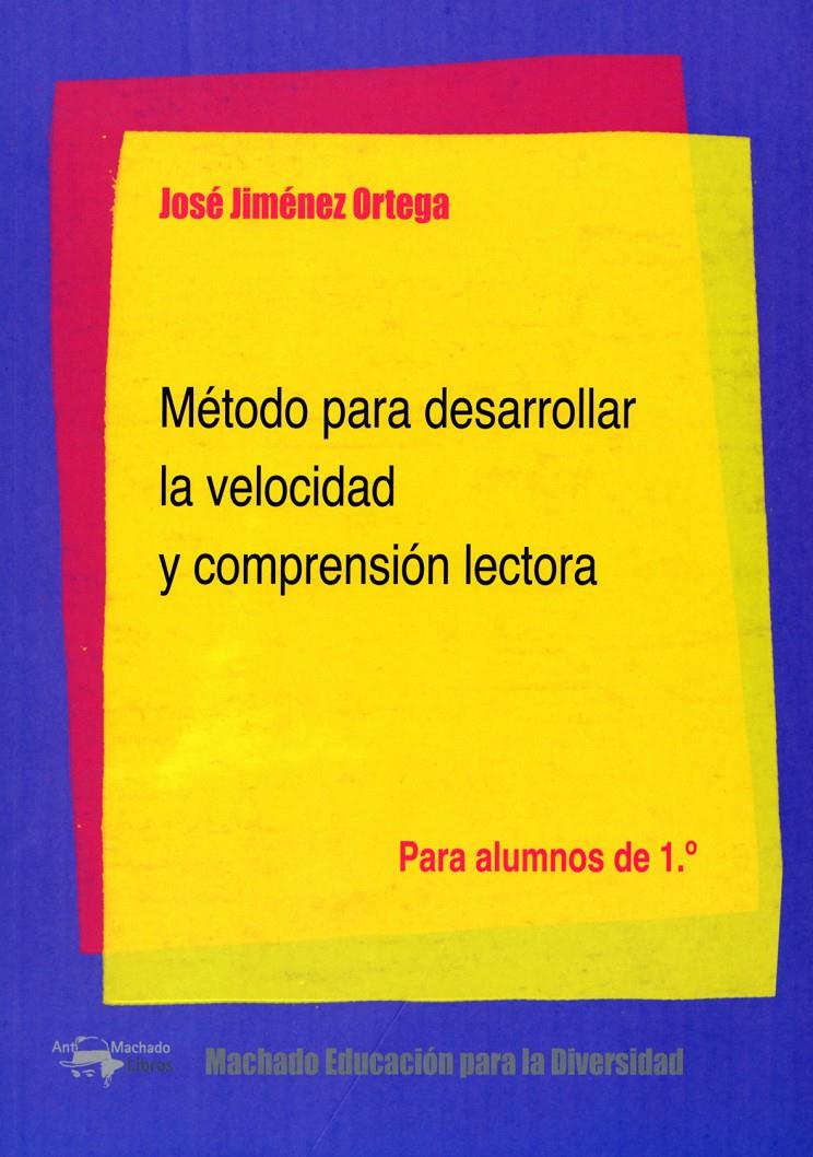 MÉTODO PARA DESARROLLAR LA VELOCIDAD Y COMPRENSIÓN LECTORA | 9788477742913 | JIMÉNEZ ORTEGA, JOSÉ | Galatea Llibres | Librería online de Reus, Tarragona | Comprar libros en catalán y castellano online