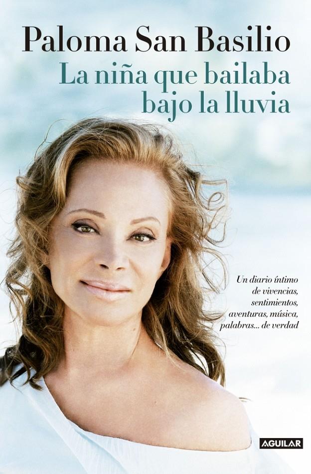 LA NIÑA QUE BAILABA BAJO LA LLUVIA | 9788403014541 | SAN BASILIO, PALOMA | Galatea Llibres | Llibreria online de Reus, Tarragona | Comprar llibres en català i castellà online