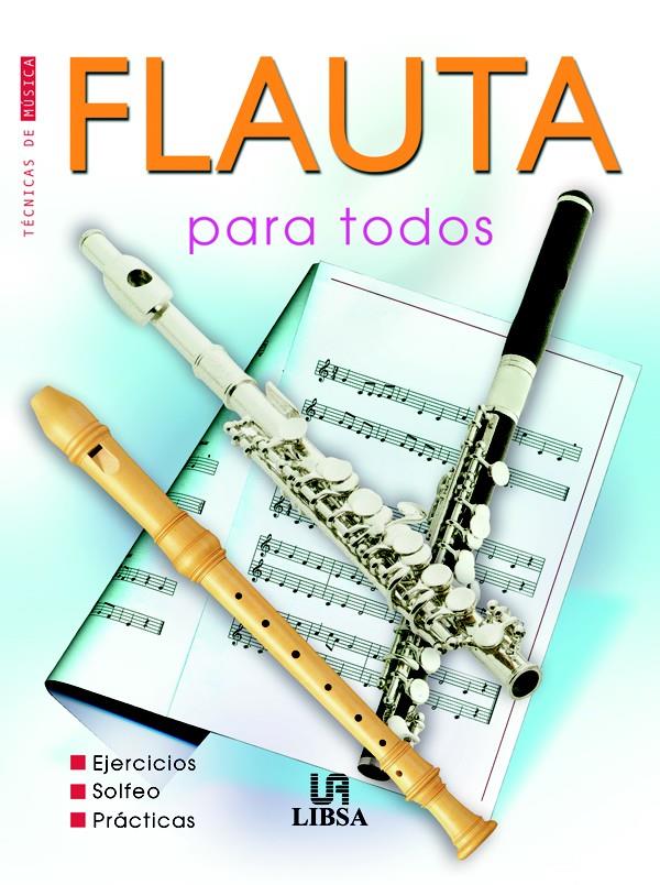 FLAUTA PARA TODOS | 9788466209106 | BERZAL PASCUAL, JOSE ANTONIO | Galatea Llibres | Librería online de Reus, Tarragona | Comprar libros en catalán y castellano online