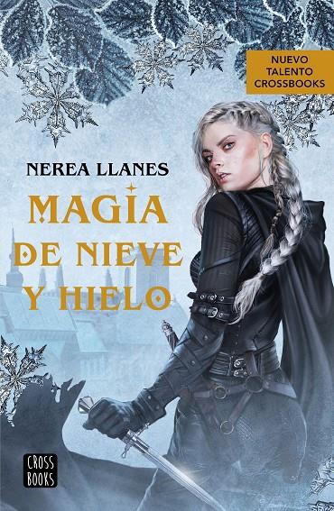 MAGIA DE NIEVE Y HIELO | 9788408271956 | LLANES, NEREA | Galatea Llibres | Llibreria online de Reus, Tarragona | Comprar llibres en català i castellà online