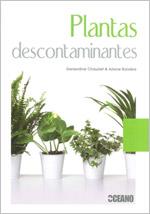 PLANTAS DESCONTAMINANTES | 9788475566900 | CHAUDET, GENEVIÈVE / BOIXIÈRE, ARIANE | Galatea Llibres | Llibreria online de Reus, Tarragona | Comprar llibres en català i castellà online