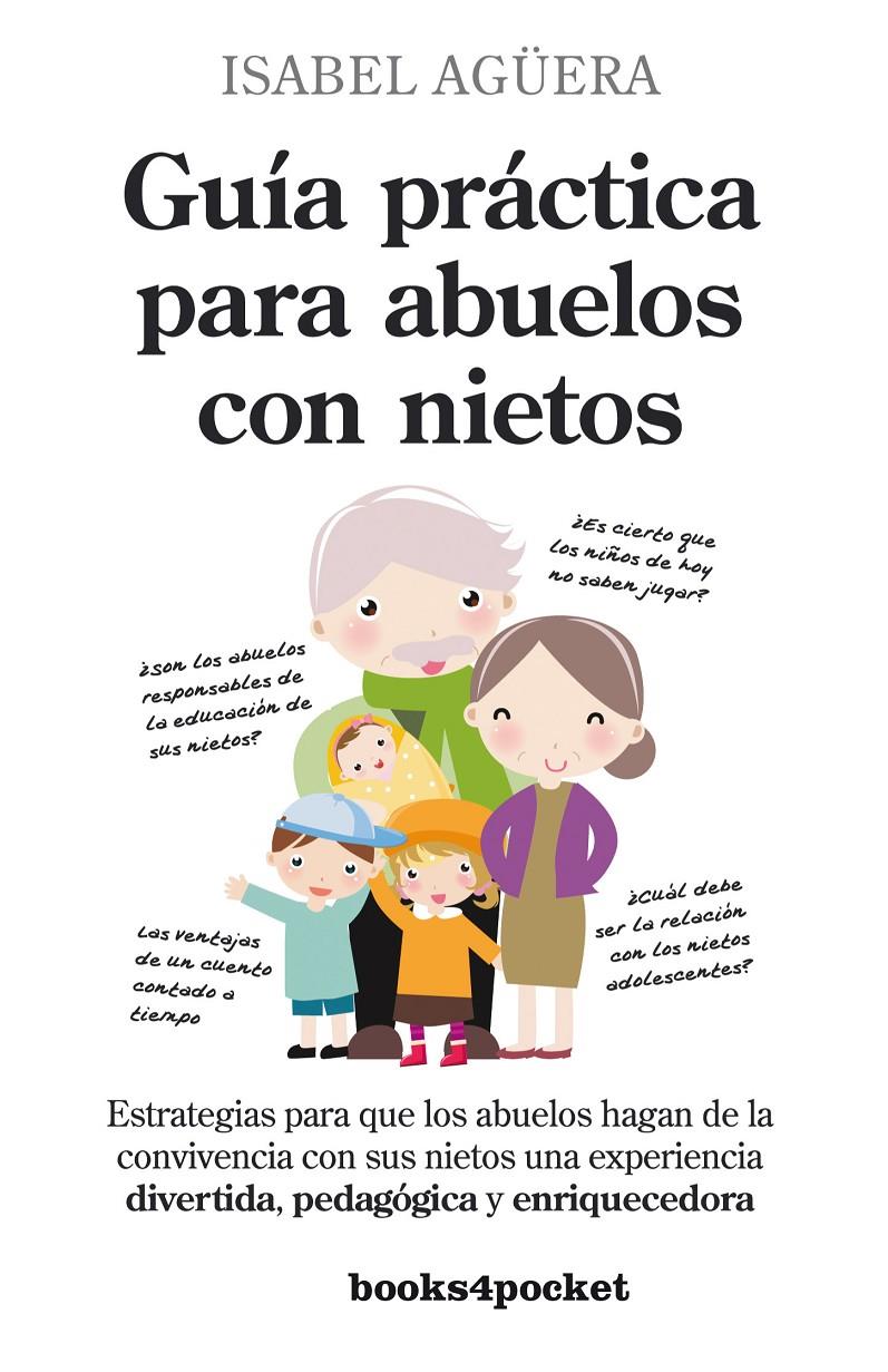 GUIA PRACTICA PARA ABUELOS CON NIETOS | 9788415139447 | AGUERA, ISABEL | Galatea Llibres | Llibreria online de Reus, Tarragona | Comprar llibres en català i castellà online