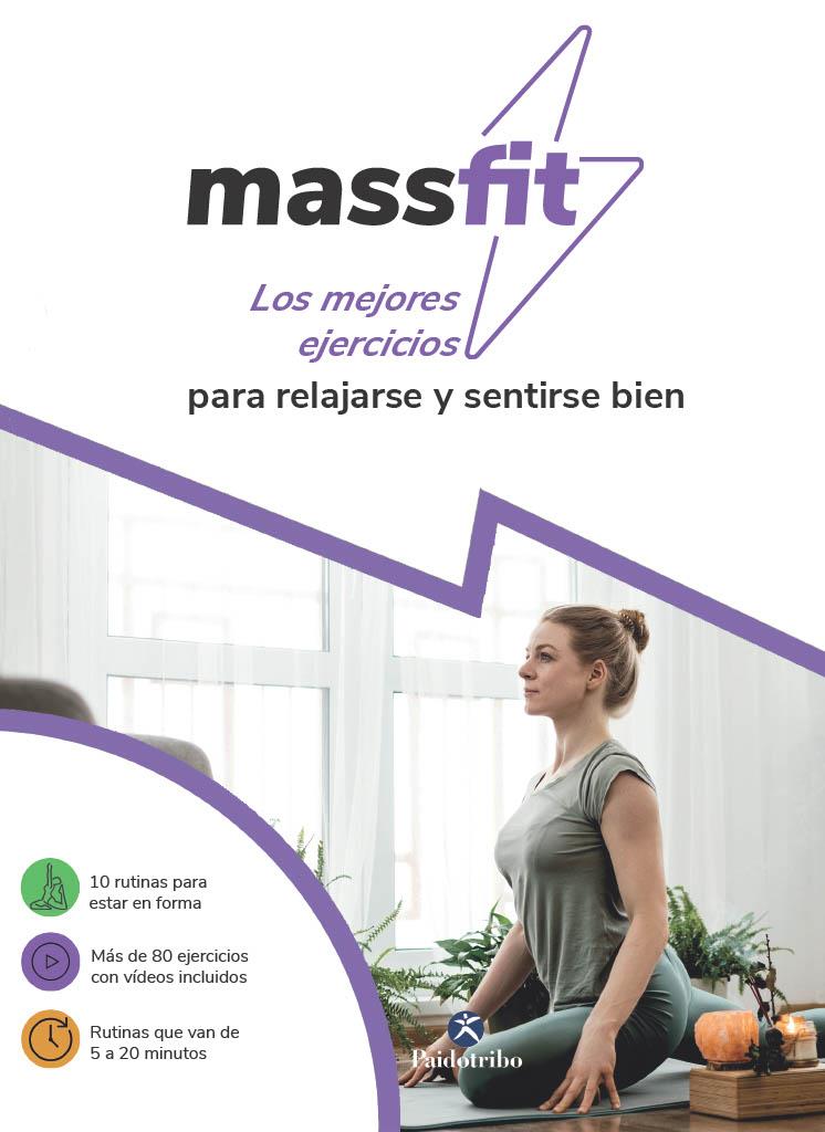 MASSFIT. LOS MEJORES EJERCICIOS PARA RELAJARSE Y SENTIRSE BIEN | 9788499109831 | Galatea Llibres | Llibreria online de Reus, Tarragona | Comprar llibres en català i castellà online