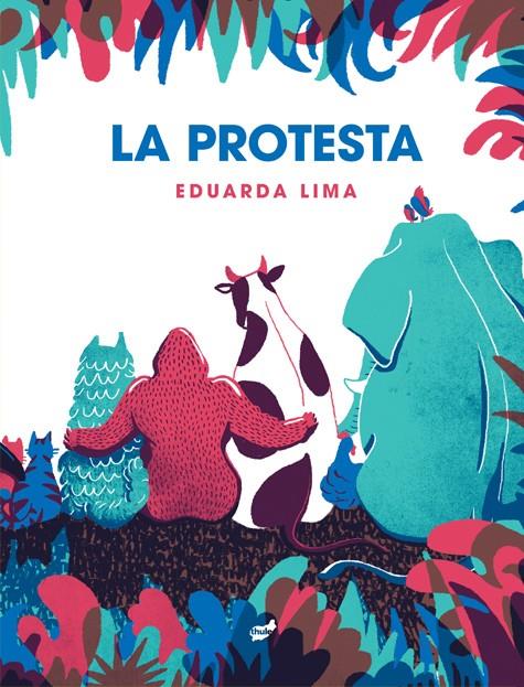 LA PROTESTA | 9788418702303 | LIMA, EDUARDA | Galatea Llibres | Llibreria online de Reus, Tarragona | Comprar llibres en català i castellà online