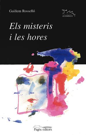 MISTERIS I LES HORES,ELS | 9788479354190 | ROSSELLO,GUILLEM | Galatea Llibres | Llibreria online de Reus, Tarragona | Comprar llibres en català i castellà online