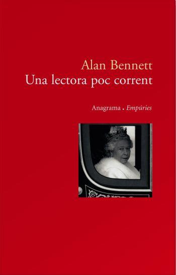 LECTORA POC CORRENT, UNA | 9788497872898 | BENNETT, ALAN | Galatea Llibres | Librería online de Reus, Tarragona | Comprar libros en catalán y castellano online