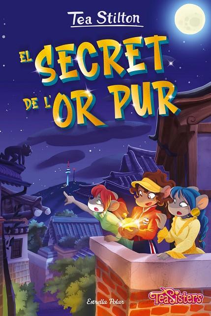 EL SECRET DE L'OR PUR | 9788413895130 | STILTON, TEA | Galatea Llibres | Llibreria online de Reus, Tarragona | Comprar llibres en català i castellà online