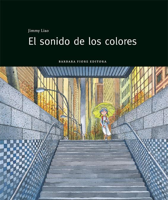 SONIDO DE LOS COLORES | 9788415208143 | LIAO, JIMMY | Galatea Llibres | Llibreria online de Reus, Tarragona | Comprar llibres en català i castellà online