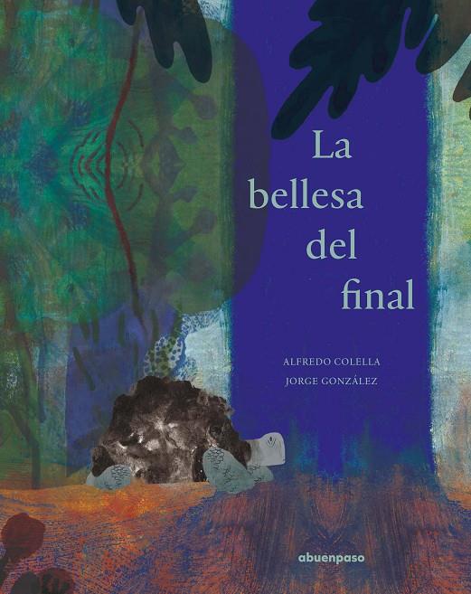 LA BELLESA DEL FINAL | 9788417555306 | COLELLA, ALFREDO | Galatea Llibres | Llibreria online de Reus, Tarragona | Comprar llibres en català i castellà online