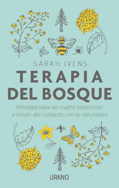 TERAPIA DEL BOSQUE | 9788416720385 | IVENS, SARAH | Galatea Llibres | Llibreria online de Reus, Tarragona | Comprar llibres en català i castellà online