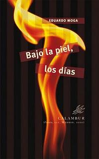 BAJO LA PIEL, LOS DIAS | 9788483591963 | MOGA, EDUARDO | Galatea Llibres | Llibreria online de Reus, Tarragona | Comprar llibres en català i castellà online