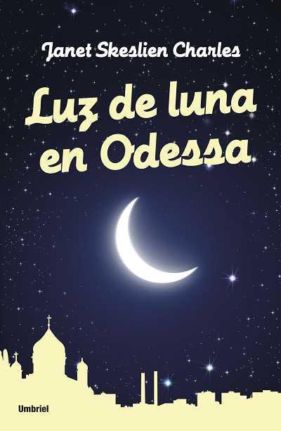 LUZ DE LUNA EN ODESSA | 9788489367975 | SKESLIEN CHARLES,JANET | Galatea Llibres | Llibreria online de Reus, Tarragona | Comprar llibres en català i castellà online