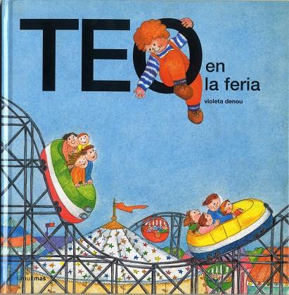 TEO EN LA FERIA | 9788471765253 | DENOU, VIOLETA | Galatea Llibres | Librería online de Reus, Tarragona | Comprar libros en catalán y castellano online