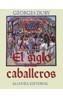 SIGLO DE LOS CABALLEROS, EL | 9788420694610 | DUBY, GEORGES | Galatea Llibres | Llibreria online de Reus, Tarragona | Comprar llibres en català i castellà online