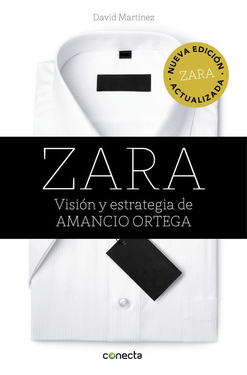 ZARA. VISIÓN Y ESTRATEGIA DE AMANCIO ORTEGA | 9788416029839 | MARTINEZ, DAVID | Galatea Llibres | Llibreria online de Reus, Tarragona | Comprar llibres en català i castellà online