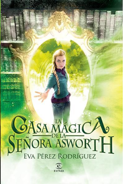 LA CASA MAGICA DE LA SEÑORA ASWORTH | 9788467007602 | PEREZ RODRIGUEZ, EVA | Galatea Llibres | Llibreria online de Reus, Tarragona | Comprar llibres en català i castellà online