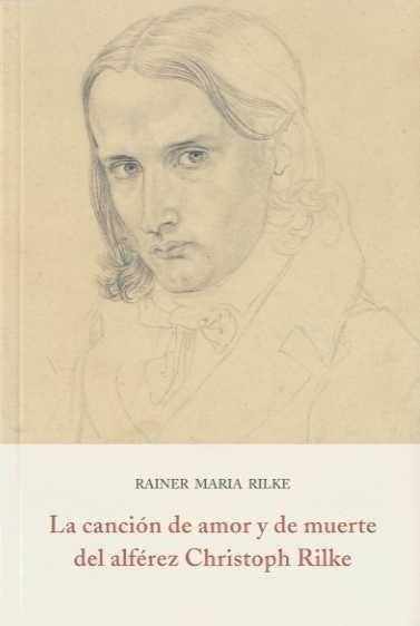 CANCION DE AMOR Y DE MUERTE DEL ALFEREZ CHRISTOPH RILKE | 9788497166553 | RILKE, RAINER MARIA | Galatea Llibres | Llibreria online de Reus, Tarragona | Comprar llibres en català i castellà online