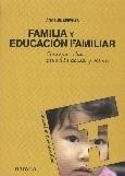 FAMILIA Y EDUCACIÓN FAMILIAR. CONCEPTOS CLAVE, SITUACIÓN ACTUAL Y VALORES | 9788427715783 | GERVILLA, ÁNGELES | Galatea Llibres | Llibreria online de Reus, Tarragona | Comprar llibres en català i castellà online