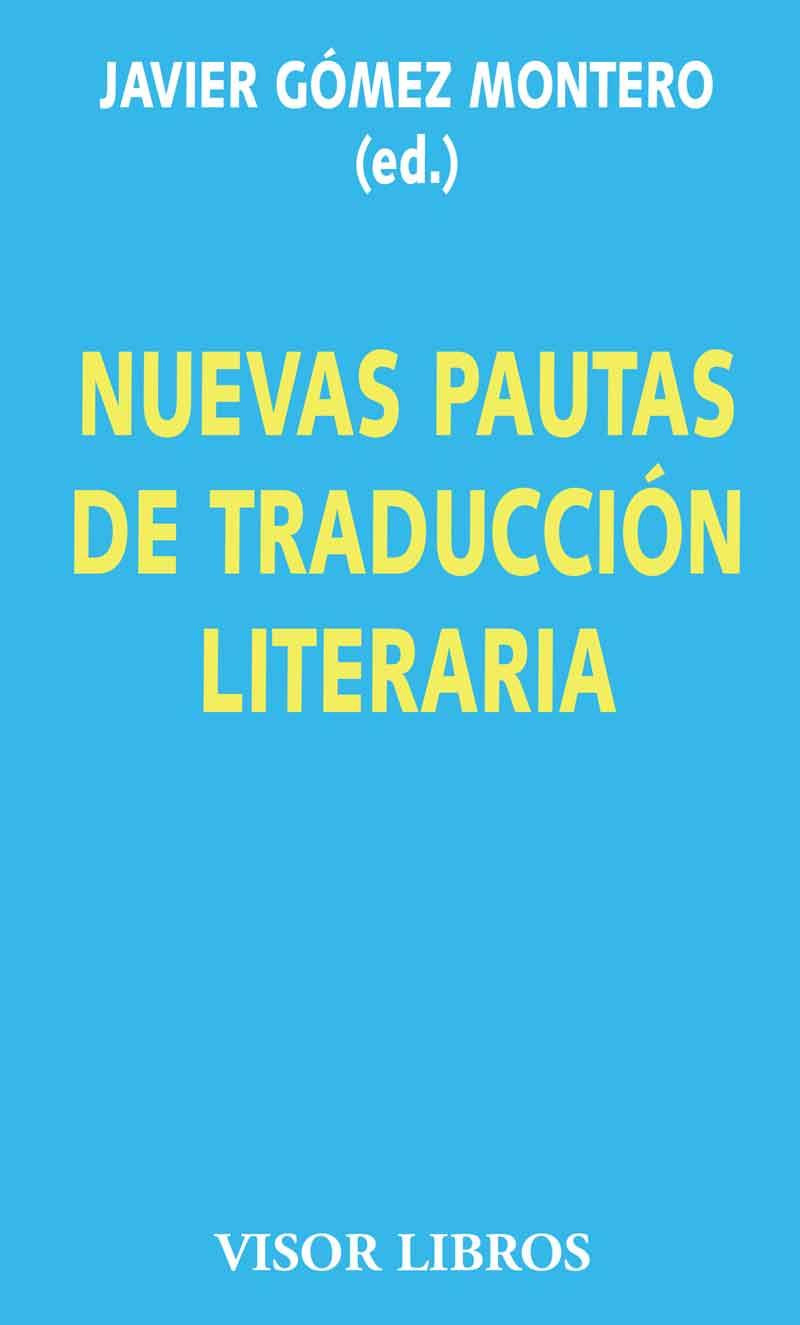 NUEVAS PAUTAS DE TRADUCCION LITERARIA | 9788475221090 | GOMEZ MONTERO, JAVIER | Galatea Llibres | Llibreria online de Reus, Tarragona | Comprar llibres en català i castellà online