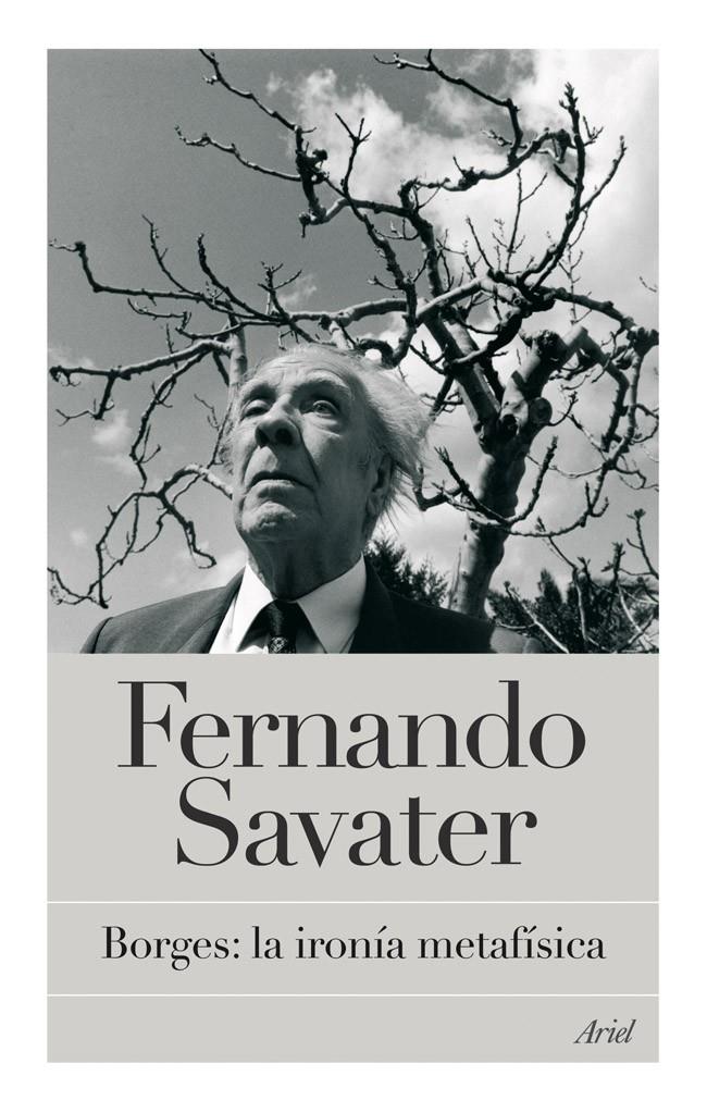 BORGES: LA IRONIA METAFISICA | 9788434453920 | SAVATER, FERNANDO | Galatea Llibres | Llibreria online de Reus, Tarragona | Comprar llibres en català i castellà online