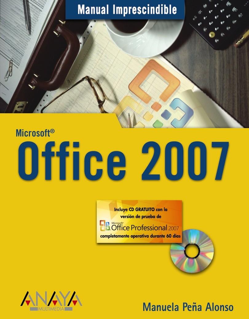 OFFICE 2007 | 9788441521544 | PEÑA ALONSO, MANUELA | Galatea Llibres | Librería online de Reus, Tarragona | Comprar libros en catalán y castellano online