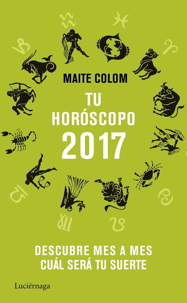 TU HORÓSCOPO 2017 | 9788416694358 | COLOM, MAITE | Galatea Llibres | Llibreria online de Reus, Tarragona | Comprar llibres en català i castellà online